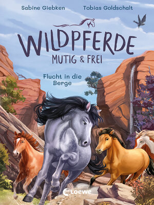 cover image of Wildpferde--mutig und frei (Band 3)--Flucht in die Berge